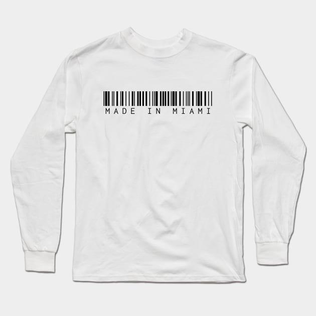 Made in Miami Long Sleeve T-Shirt by Novel_Designs